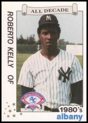1990 Best Albany Yankees All Decade 3 Roberto Kelly.jpg